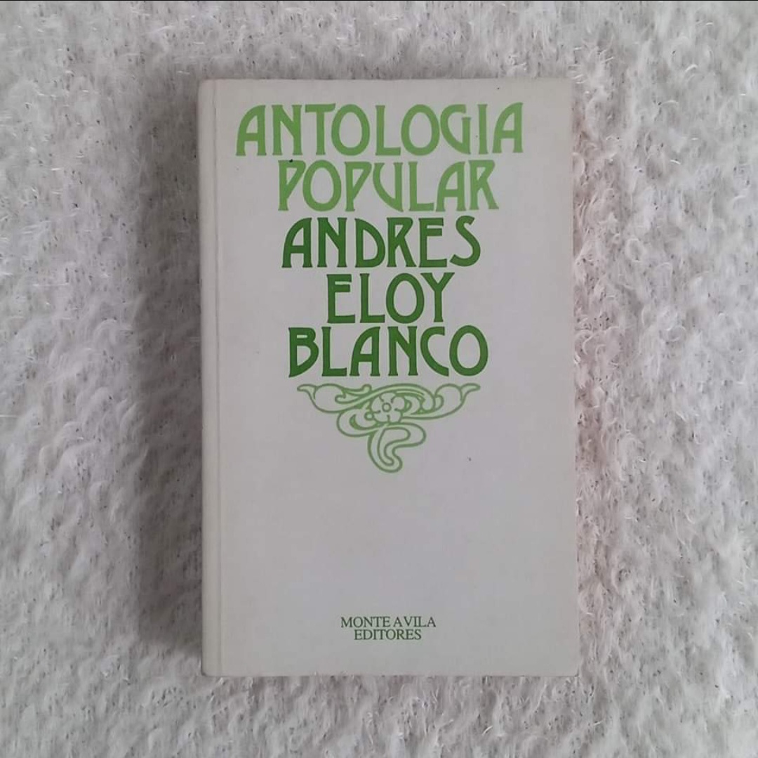Antologia popular.  Andrés Eloy Blanco