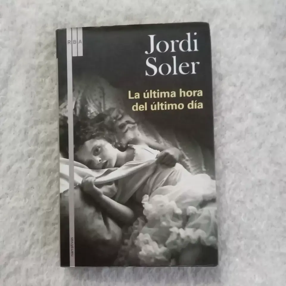La última hora del último día. Jordi Soler