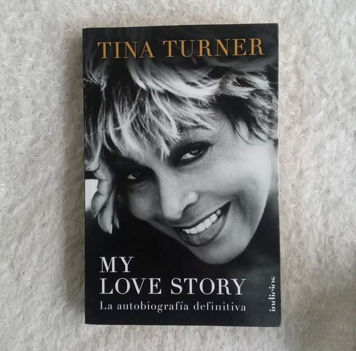 My love story La autobiografia definitiva. Tina Turner