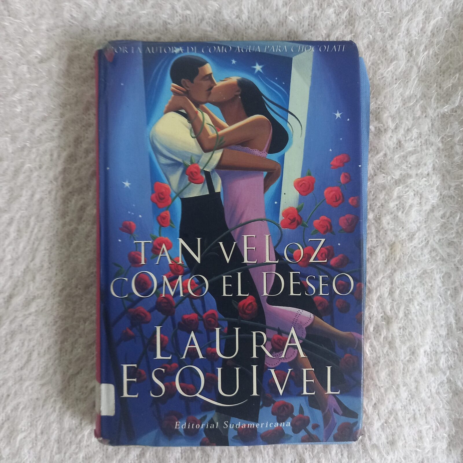Tan veloz como el deseo. Laura Esquivel