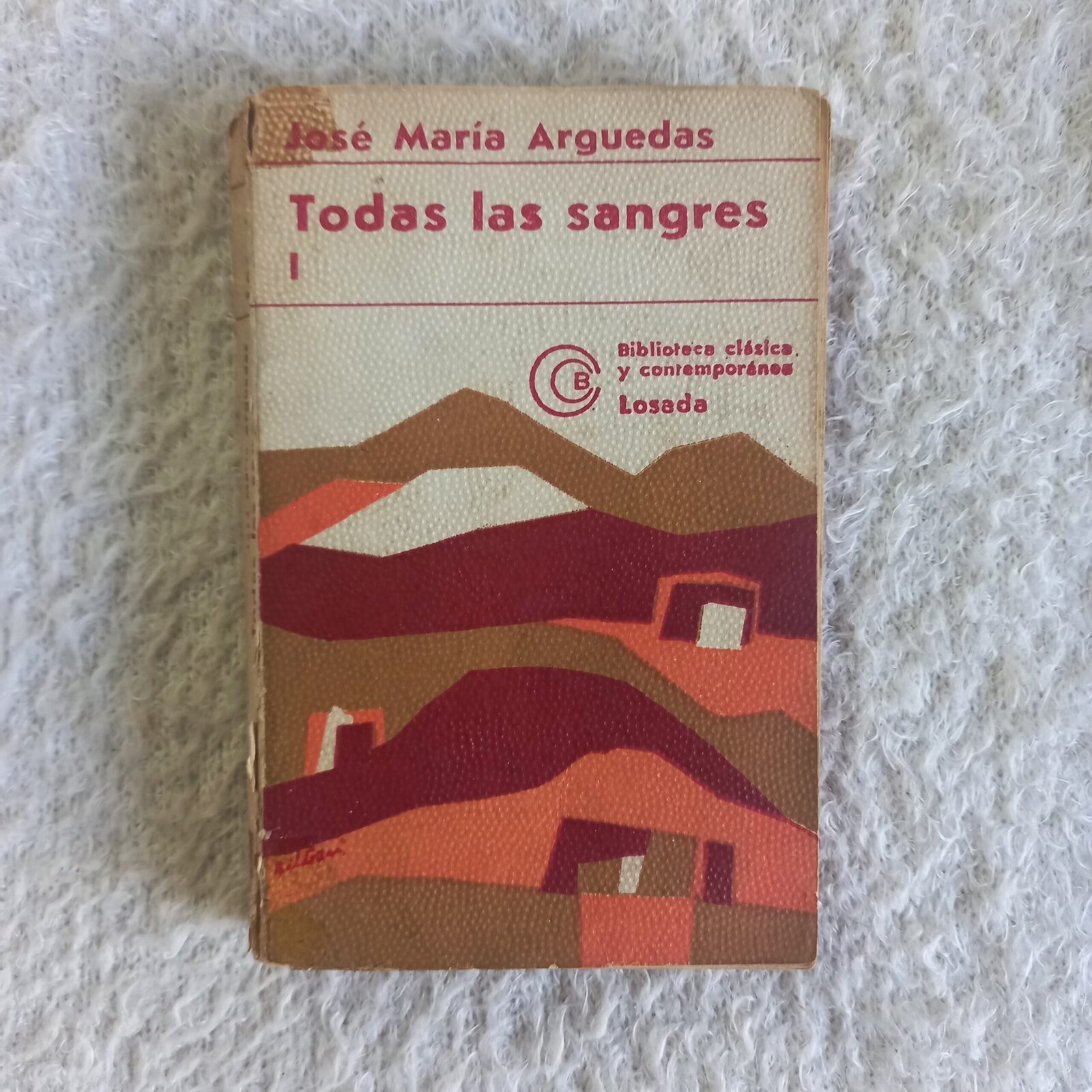 Todas las sangres. José María Arguedas