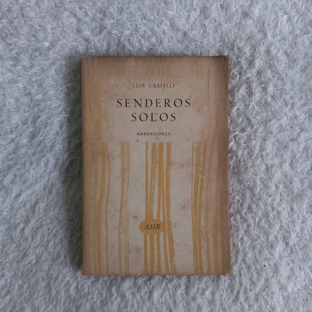 Senderos solos. Luis Castelli