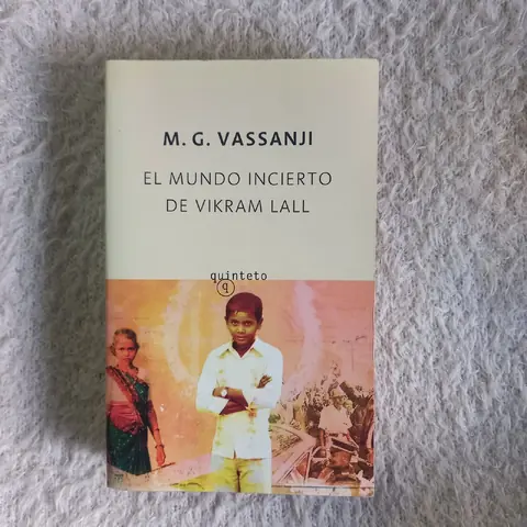 El mundo incierto de Vikram Lall. M. G. Vassanji
