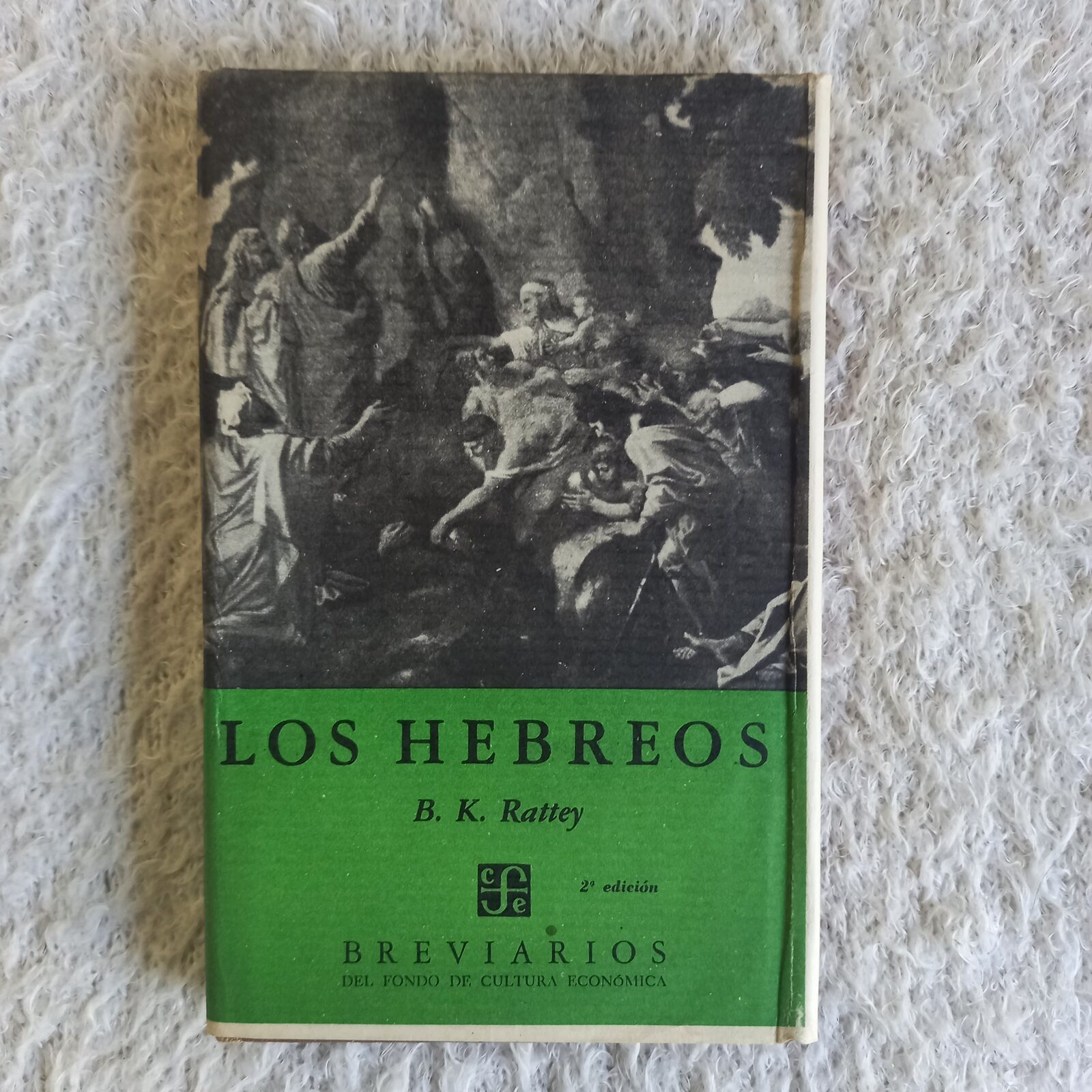 Los hebreos. B. K. Rattey