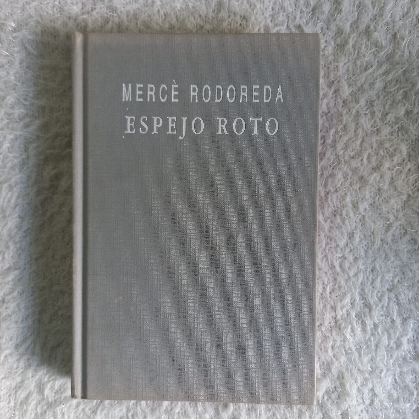 Espejo roto. Mercè Rodoreda