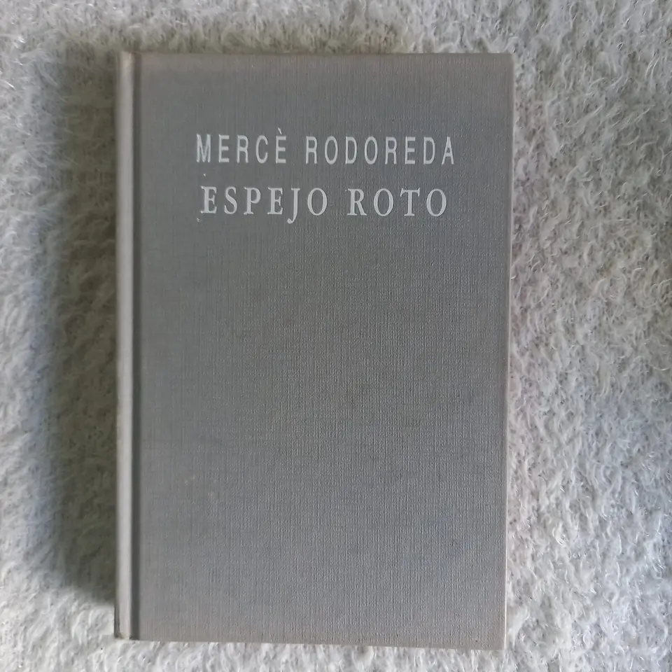 Espejo roto. Mercè Rodoreda
