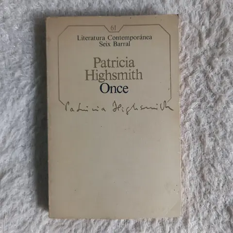 Once. Patricia Highsmith