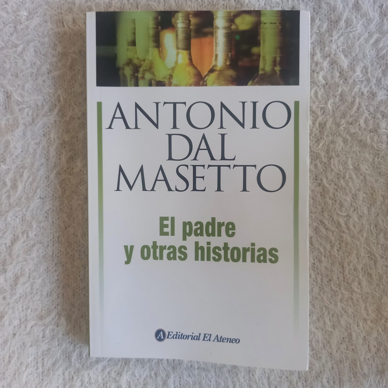 El padre y otras historias. Antonio Dal Masetto
