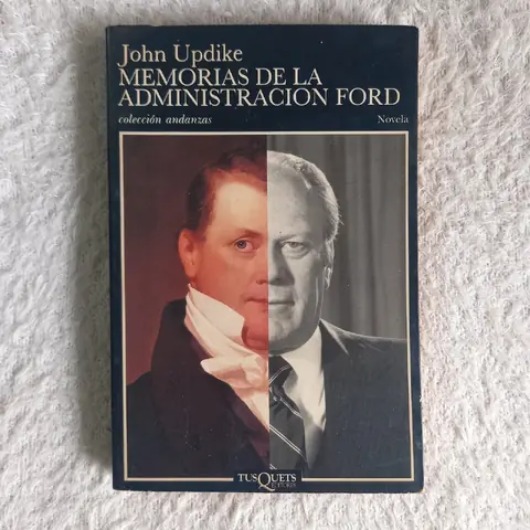 Memorias de la administración Ford. John Updike