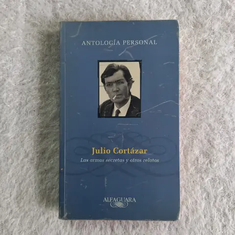 Las armas secretas y otros relatos. Antología personal. Julio Cortázar