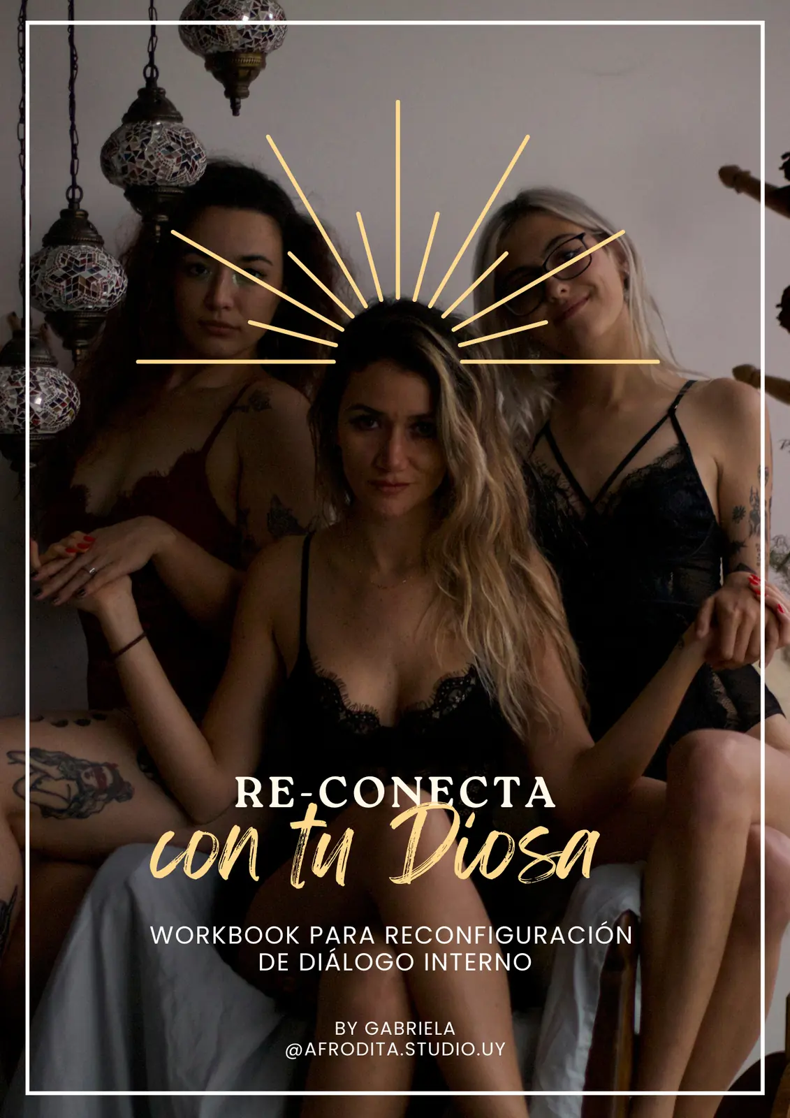 RECONECTA CON TU DIOSA - Workbook para Reconfiguración de Diálogo Interno
