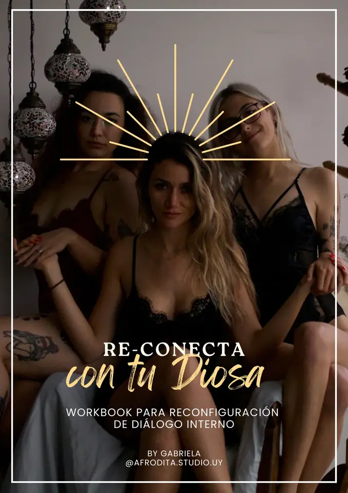 RECONECTA CON TU DIOSA - Workbook para Reconfiguración de Diálogo Interno