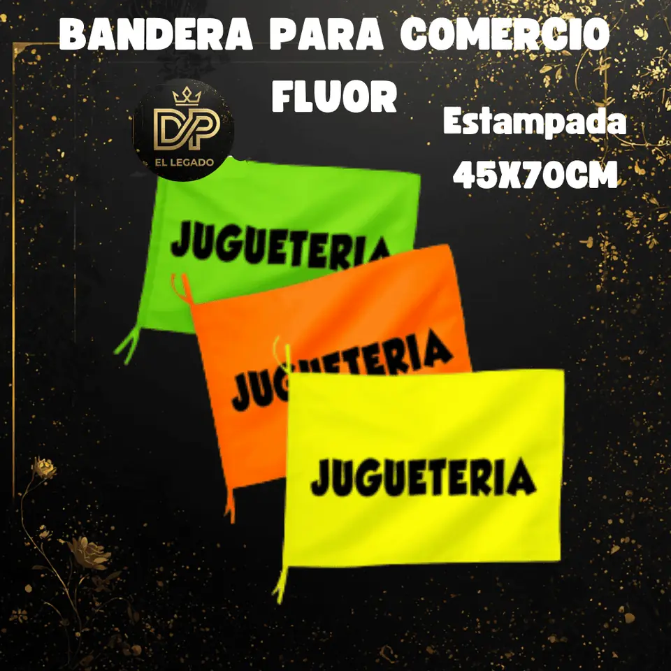 Bandera flùor para comercio estampada 45x70cm (Jugueteria)