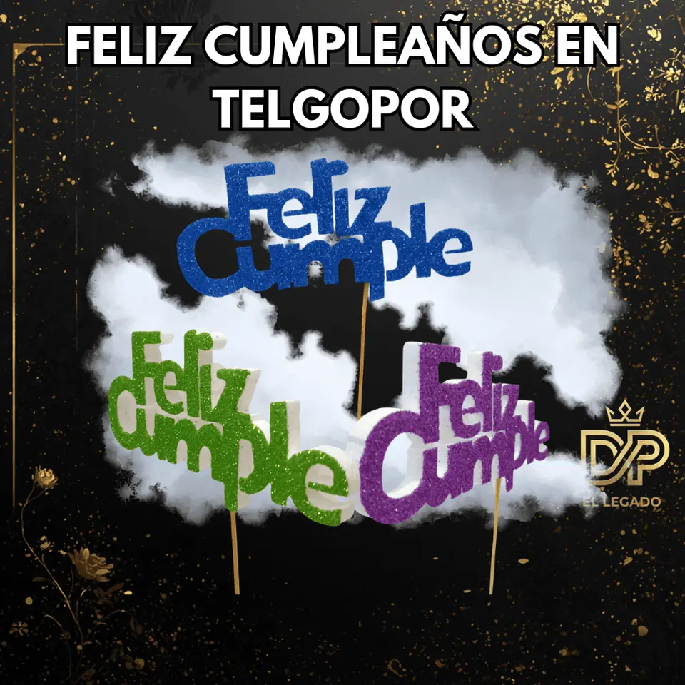 Feliz cumple telgopor gibreada