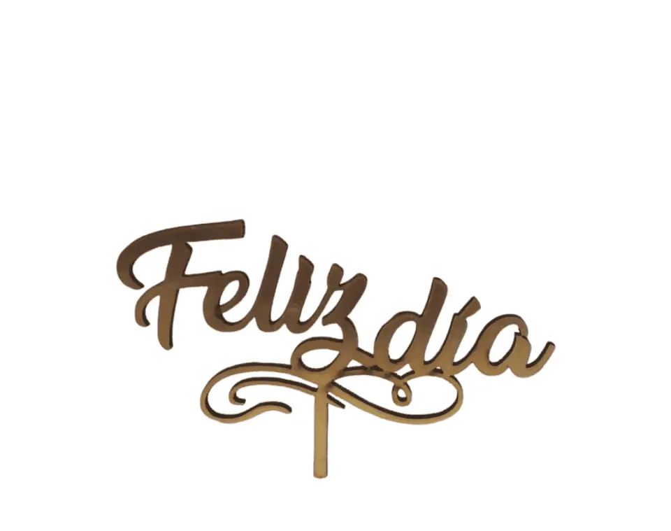 Toppers de fibrofàcil con vinilo Feliz Dìa Plateado