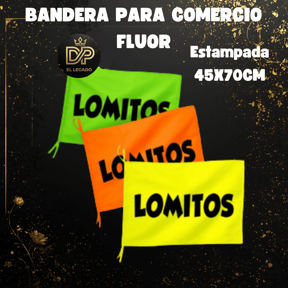 Bandera flùor para comercio estampada 45x70cm (Lomitos)