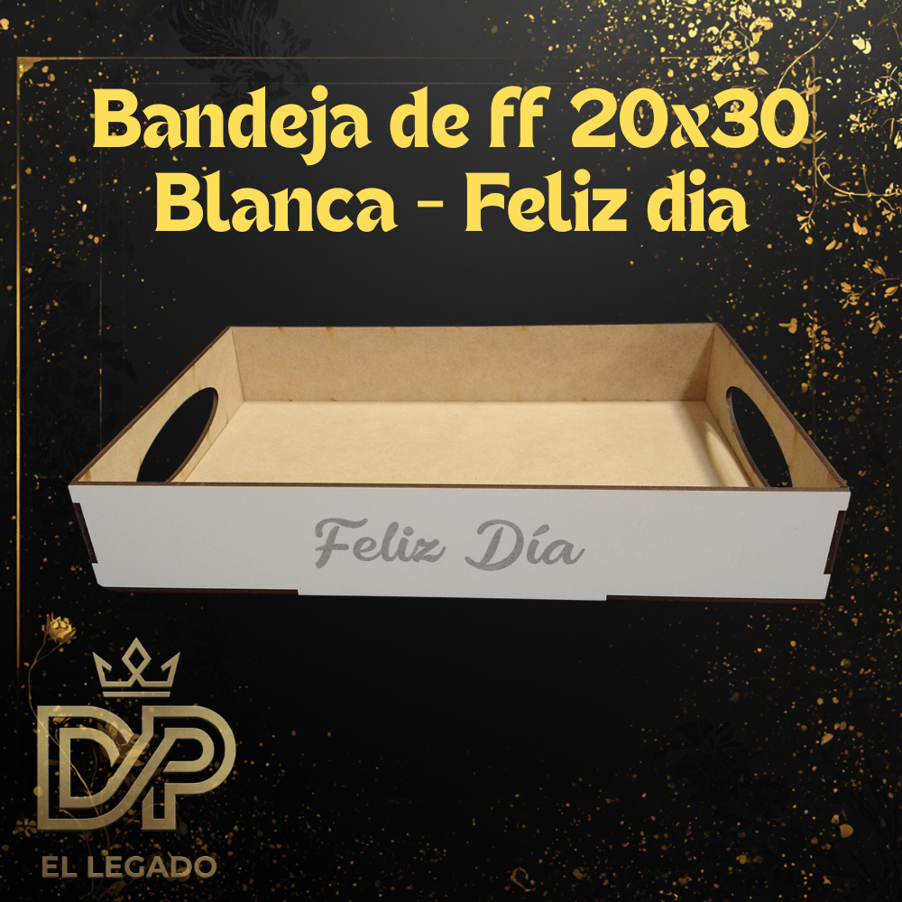 Bandeja de fibrofacil 20x30 blanca feliz dia x1