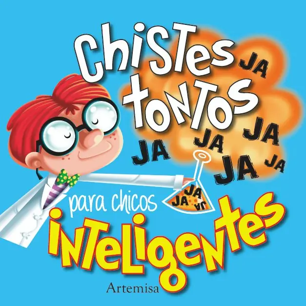 LIBRITO * CHISTES TONTOS PARA CHICOS INTELIGENTES * 11,5X11,5 - 72 PAGINAS (ARTEMISA)
