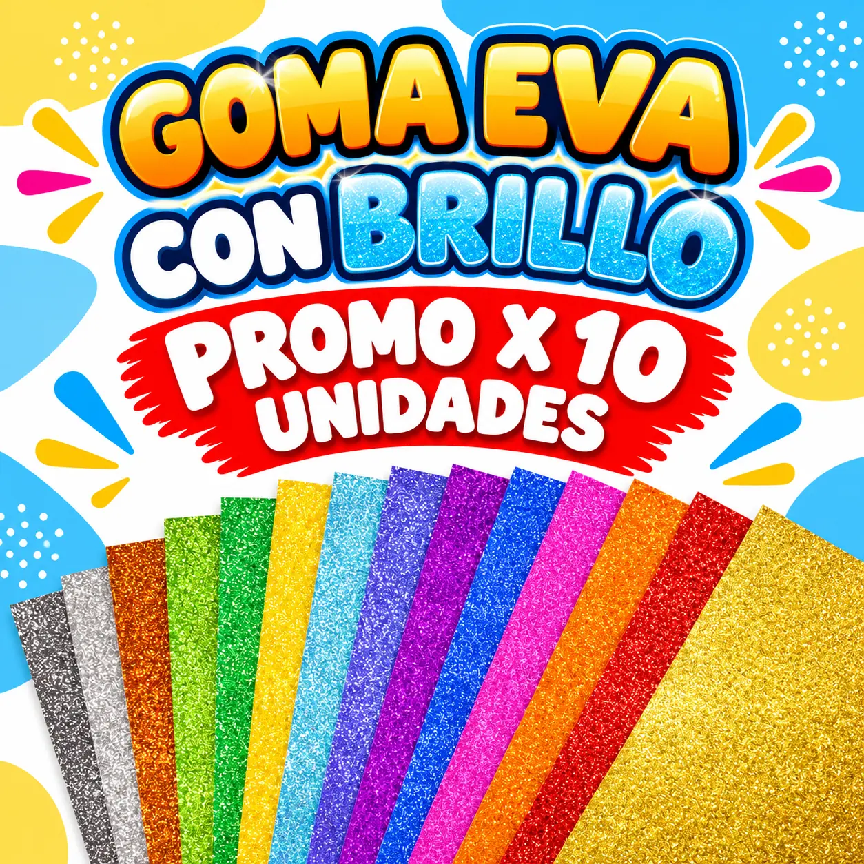 .||OFERTA EFECTIVO / TRANSFERENCIA|| PROMO GOMA EVA BRILLO X 10 UNIDADES (Pliego) GLITTER
