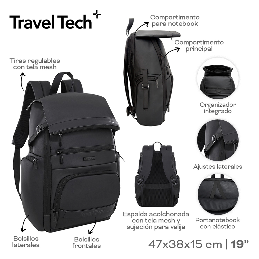 30369-	Mochila Portanotebook Travel Tech	47 cm	38 cm	15 cm	Cordura jaspeada	19P, tiras reg c mesh, ajuste lat, bol lat y front, esp acolch mesh, suj val, portanote c elastico MARROQUINERIA +INFO+FOTOS