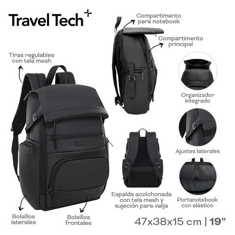 30369-	Mochila Portanotebook Travel Tech	47 cm	38 cm	15 cm	Cordura jaspeada	19P, tiras reg c mesh, ajuste lat, bol lat y front, esp acolch mesh, suj val, portanote c elastico MARROQUINERIA +INFO+FOTOS
